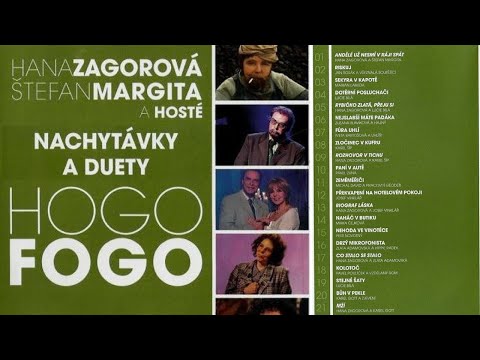 Hana Zagorová a Štefan Margita - HOGO FOGO (Výběr)