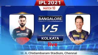 Bangalore vs Kolkata, 10th Match - Live Cricket Score