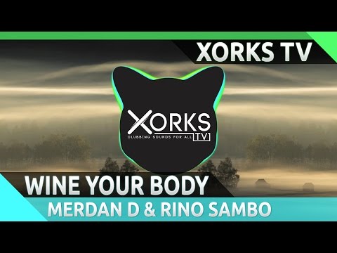 Merdan D & Rino Sambo - Wine Your Body