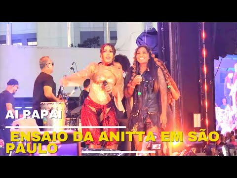 ANITTA E MC DANNY - AI PAPAI (AO VIVO NO ENSAIO DA ANITTA EM SÃO PAULO 15/01/23)