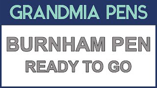 BURNHAM PEN READY TO GO