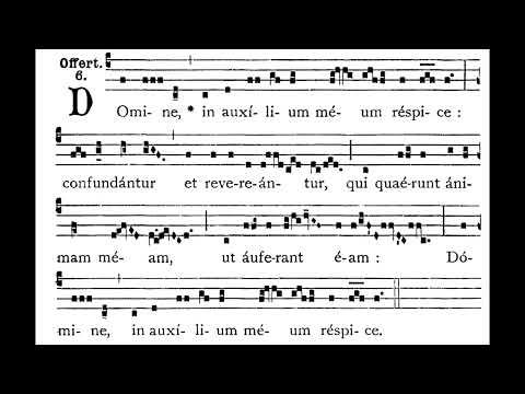 16th Sunday after Pentecost OFFERTORY:  Dómine in auxílium  (solfeggio)