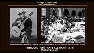 (May 26, 1955) &#39;&#39;That&#39;s All Right&#39;&#39; (Jimmie Rodgers Memorial Celebration) Elvis Presley