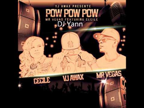DJ Yann - Vj Awax feat. Mrs Vegas et Cecile (DJ Tymers) - pow pow pow remix
