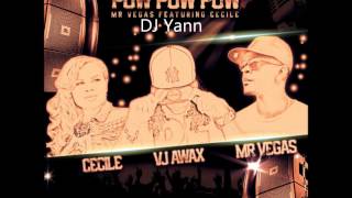 DJ Yann - Vj Awax feat. Mrs Vegas et Cecile (DJ Tymers) - pow pow pow remix