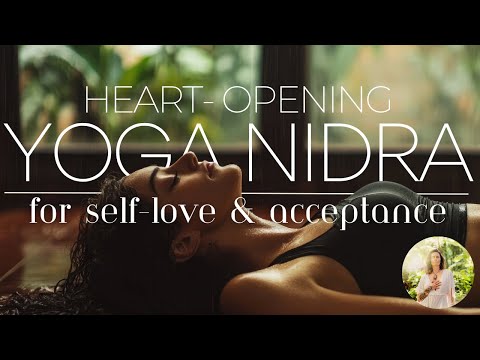 Yoga Nidra for Love | Rest Into Loving Awareness