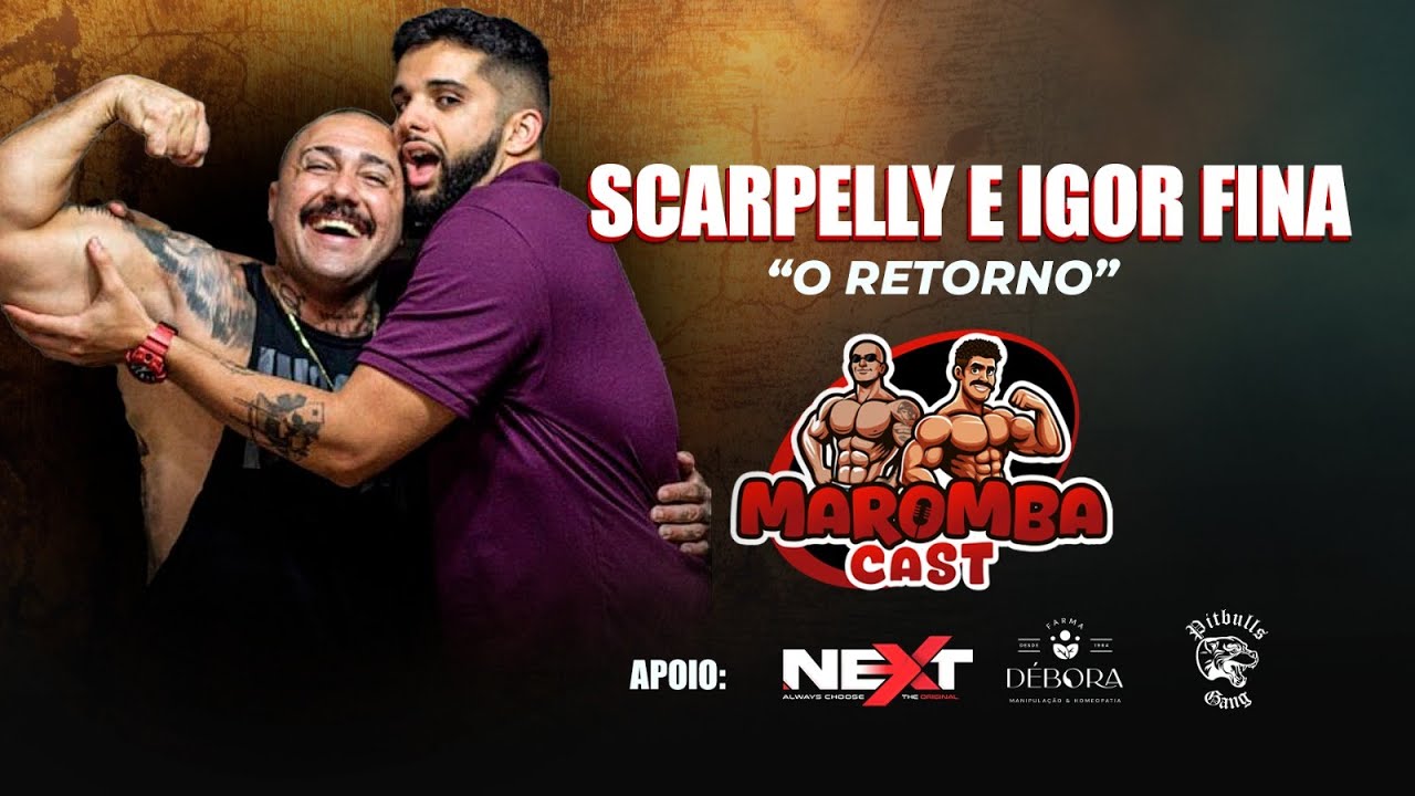 MAROMBA CAST - SCARPELLY E IGOR FINA - EP09