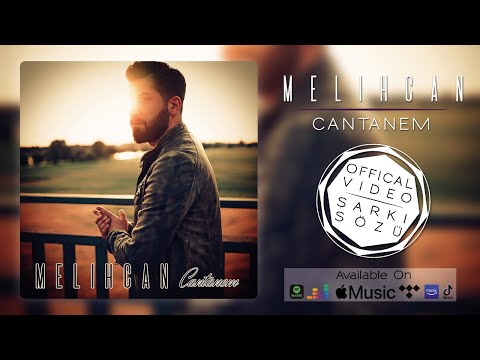 MelihCan - Cantanem ★ Single ★ Şarkı Sözü ★ Lyrics Video