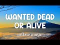 Wanted Dead or Alive - Bon Jovi (Lyrics) 🎵