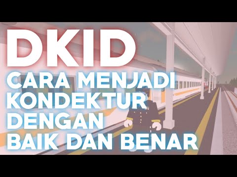 DKID - Cara Menjadi Kondektur yang Professional
