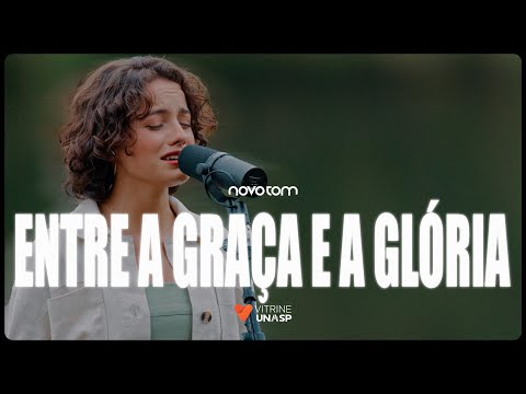 Novo Tom Live Session | Entre a Graça e a Glória (Vídeo Oficial)