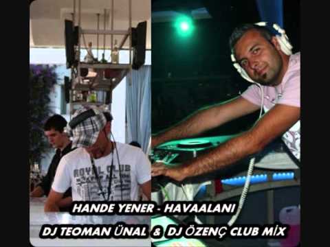 Hande Yener - Havaalanı (Teoman Ünal & DJ Ozenc Club Mix).