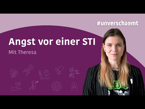 #unverschaemt – Angst vor einer STI