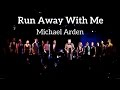 Michael Arden - "Run Away With Me" by Kerrigan ...