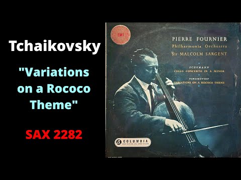 Pierre Fournier / Tchaikovsky - Variations On A Rococo Theme. Op.33, 1962 UK Columbia SAX 2282.