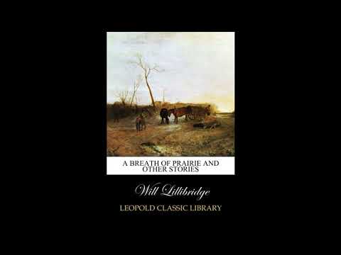 A Breath of Prairie and other stories by Will Lillibridge — free full audiobook