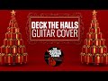 Deck The Halls- Christmas Instrumentals by The Acoustic Guitar Force| Christmas Music 2021