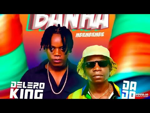 Delero King Feat. Dada 2 - Manda Banha (Mbiembiembie) oficial áudio 50k