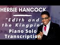 Herbie Hancock - Edith And The Kingpin (Piano Solo Transcription)