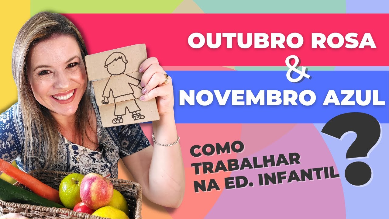 COMO FAZER um PLANEJAMENTO SEMANAL com ATIVIDADES para CRIANÇAS sobre OUTUBRO ROSA e NOVEMBRO AZUL