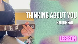 How To Play [Tutorial]: Radiohead - Thinking About You