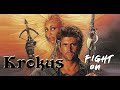 Krokus - Fight On (music video)   MAD MAX 3