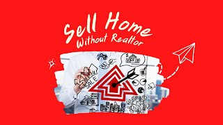 How To Sell A Home As A For Sale By Owner(Tips To Sell Your Home Without A Realtor)
