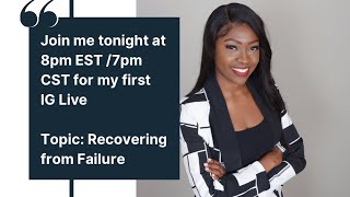 Recovering from Failures | IG Live | Through Shauna’s Eyes