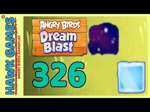 Angry Birds Dream Blast Level 326 - Walkthrough, No Boosters