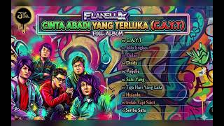 Download lagu FLANELLA | CINTA ABADI YANG TERLUKA C.A.Y.T [FULL ALBUM] mp3