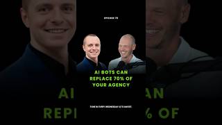 AI Bots Can Replace 70% of Your Agency