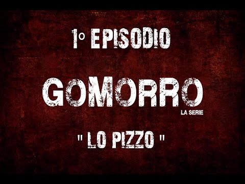 1° Episodio "LO PIZZO" - GOMORRO LA SERIE