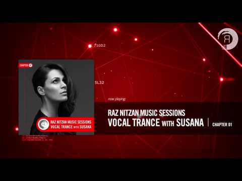 SUSANA - Raz Nitzan Music Sessions [Vocal Trance - Chapter 01]