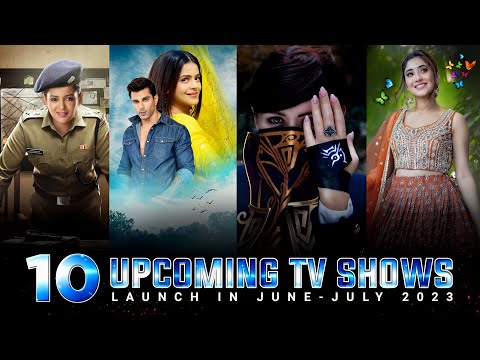 10 Upcoming Tv Shows Launch in June & July 2023 | Telly Only