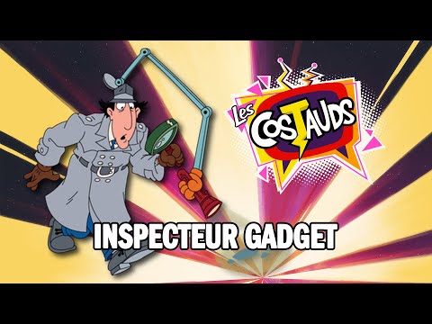 Inspecteur Gadget (Reprise du générique) | Les Costauds
