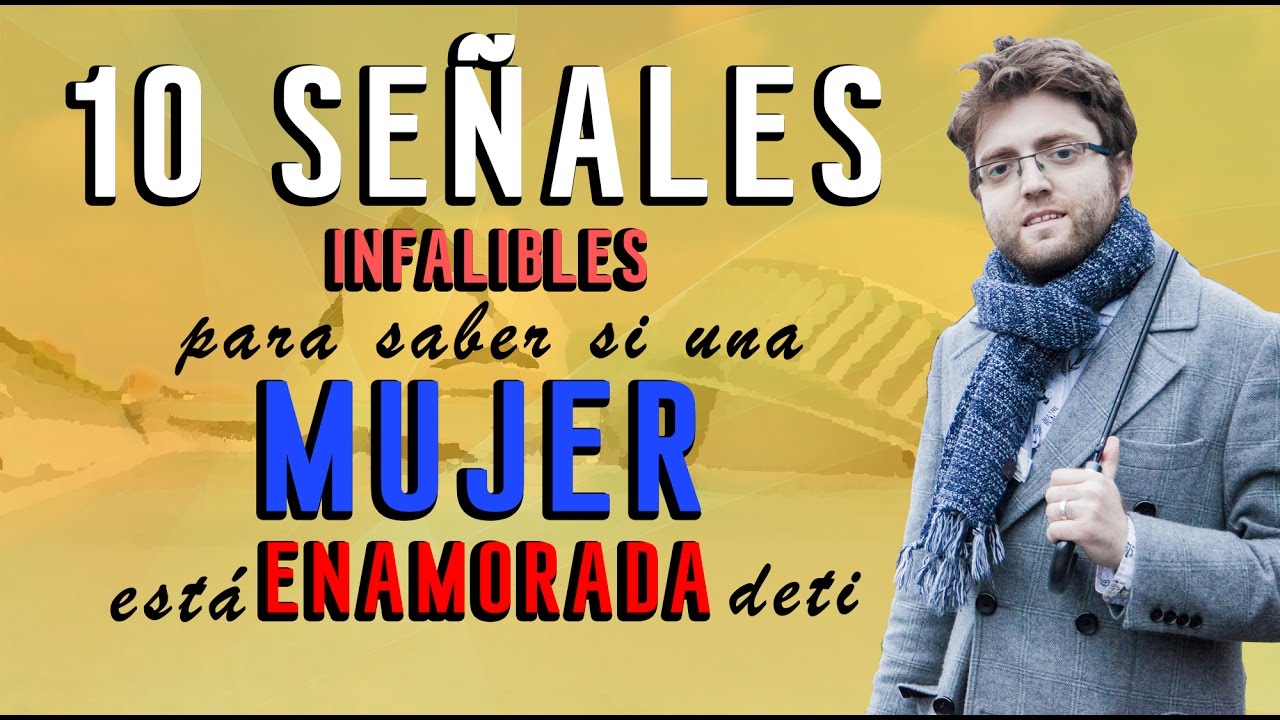 10 señales infalibles para saber si una mujer esta enamorada de ti