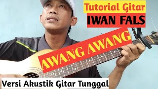 Download lagu Tutorial Gitar IWAN FALS - AWANG AWANG mp3
