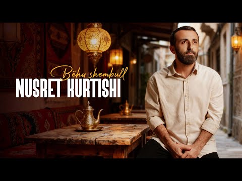Nusret Kurtishi - Behu shembull