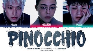 Download lagu Hoshi x Woozi 'PINOCCHIO (Feat. So!YoON!)' Lyrics (세븐틴 PINOCCHIO 가사) [Color Coded Han_Rom_Eng] mp3