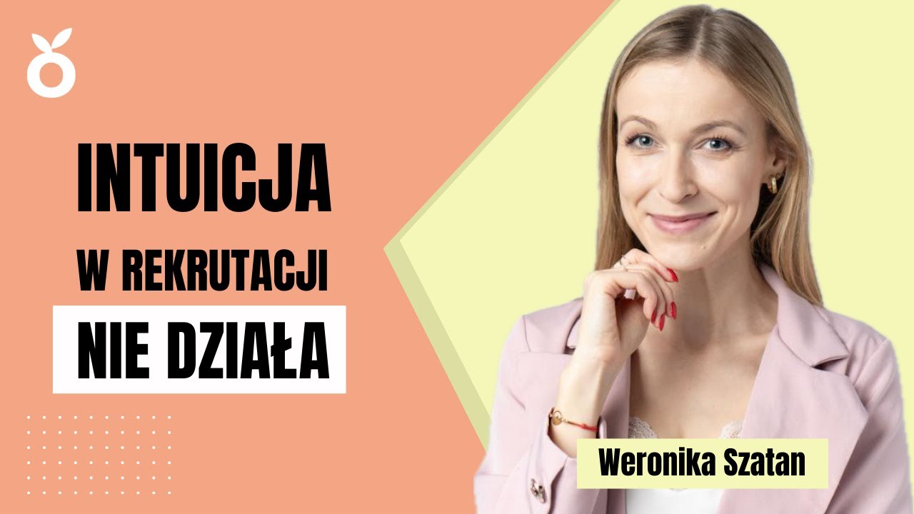 Nie rozmawiajmy z Hiring Managerami wyłącznie językiem biznesu - Weronika Szatan | HR Podcast