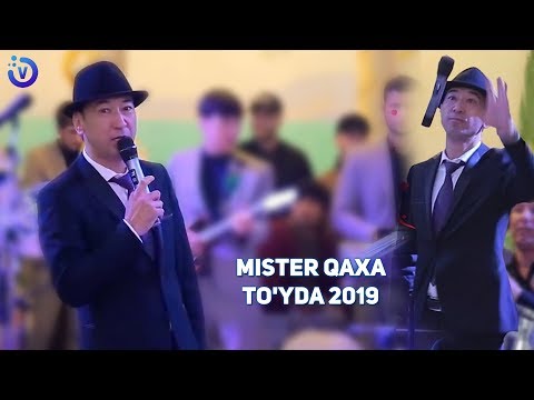 Mister Qaxa - To'yda | Мистер Каха - Туйда 2019