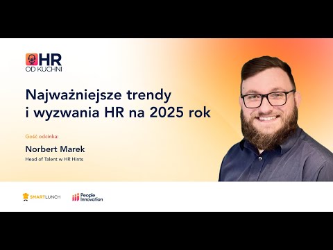 Najważniejsze trendy i wyzwania HR na 2025 rok