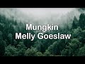 LIRIK _ Mungkin - Melly Goeslaw