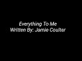 Everything To Me