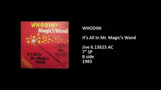 WHODINI - It's All In Mr. Magic's Wand - 1983