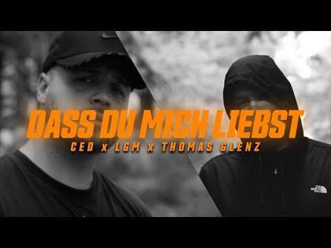 CED x LGM x THOMAS GLENZ - DASS DU MICH LIEBST