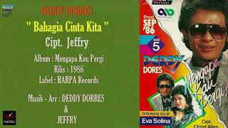 Download lagu DEDDY DORES - ' BAHAGIA CINTA KITA ' 1986 - BEST ORIGINAL AUDIO QUALITY mp3