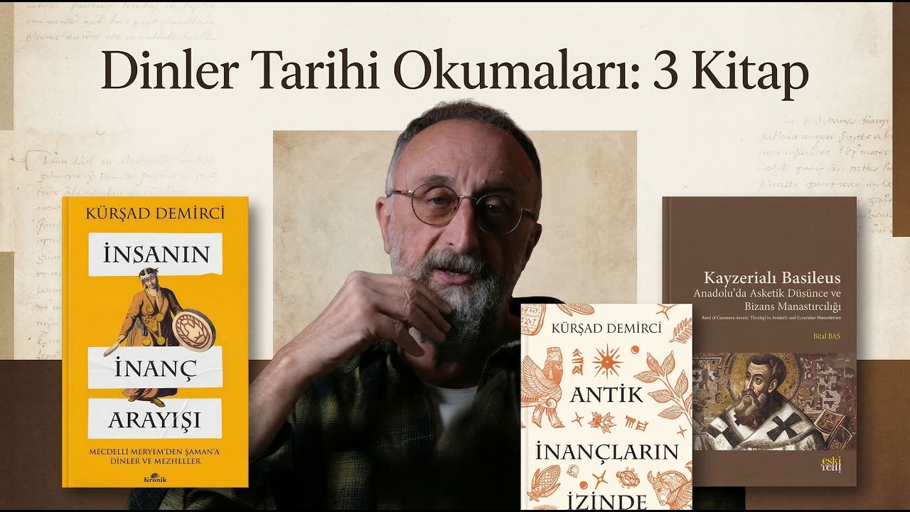 Dinler Tarihi Okumaları: Prof. Dr. Kürşad Demirci’den 3 Kitap Önerisi
