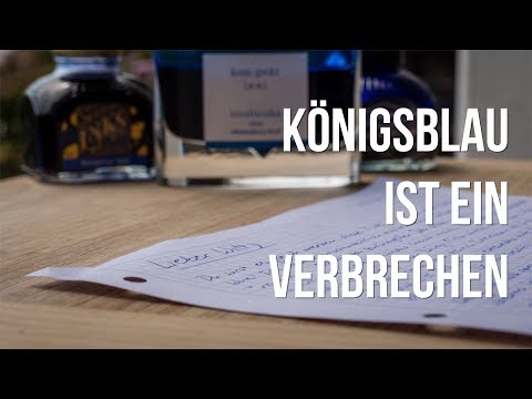 Ich hasse königsblaue Tinte
