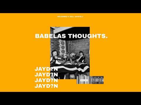 JAYD?N - Babelas Thoughts (Official Audio)